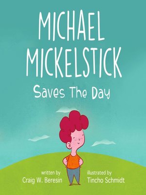 cover image of Michael Mickelstick Saves the Day